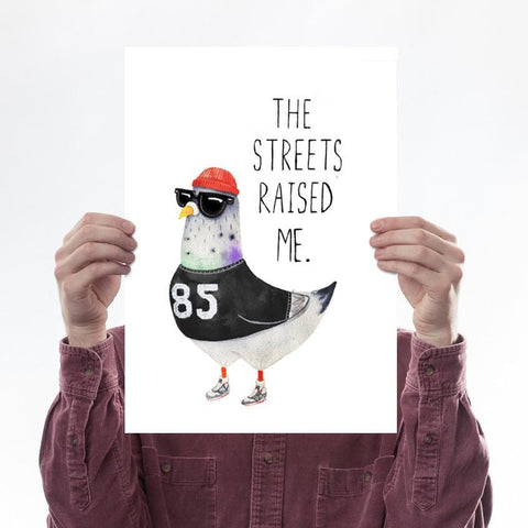 The Streets Raised Me Art Humour Jolly Awesome for We Built This City 1